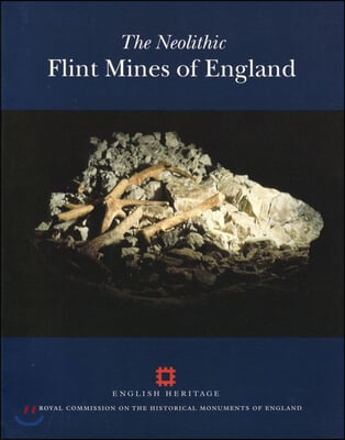 The Neolithic Flint Mines of England