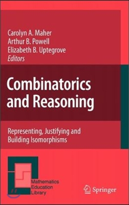 Combinatorics and Reasoning: Representing, Justifying and Building Isomorphisms