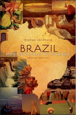 Brazil: Five Centuries of Change