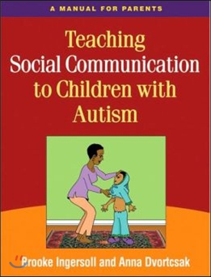 Teaching Social Communication to Children With Autism