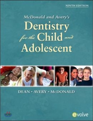 McDonald and Avery&#39;s Dentistry for the Child and Adolescent