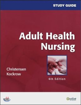 Study Guide for Adult Health Nursing