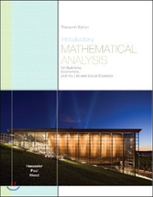 Introductory Mathematical Analysis for Business, Economics, and the Life and Social Sciences