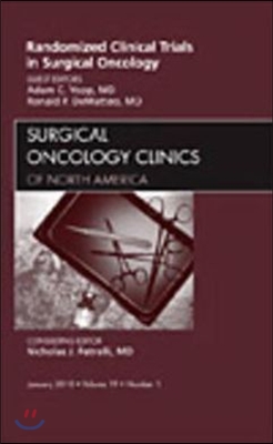 Randomized Clinical Trials in Surgical Oncology, An Issue of Surgical Oncology Clinics