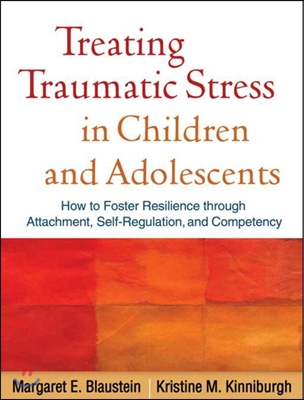 Treating Traumatic Stress in Children and Adolescents