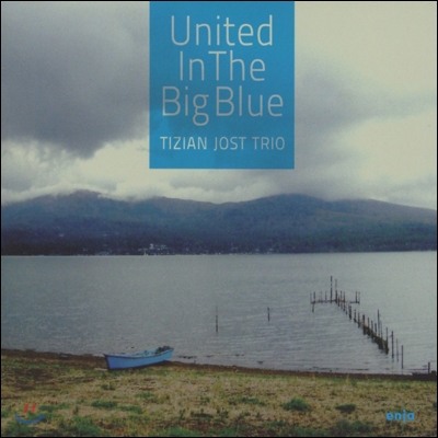 Tizian Jost Trio (티지안 조스트 트리오) - United In The Big Blue