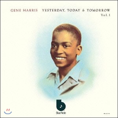 Gene Harris - Yesterday, Today & Tomorrow Vol.1