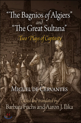 &quot;The Bagnios of Algiers&quot; and &quot;The Great Sultana&quot;
