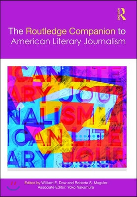 Routledge Companion to American Literary Journalism