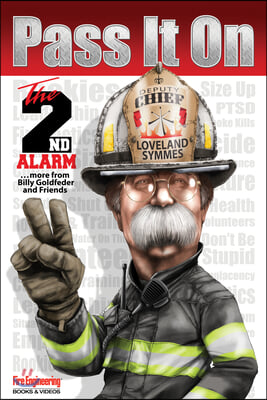 Pass It on: The 2nd Alarm