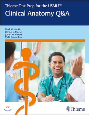 Thieme Test Prep for the Usmle(r) Clinical Anatomy Q&amp;A