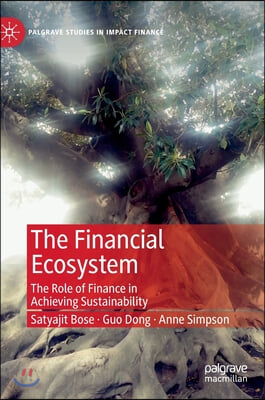 The Financial Ecosystem: The Role of Finance in Achieving Sustainability