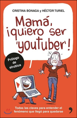 Mama, Quiero Ser Youtuber