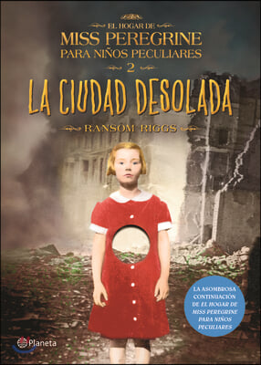 La Ciudad Desolada. El Hogar de Miss Peregrine Para Ninos Peculiares 2