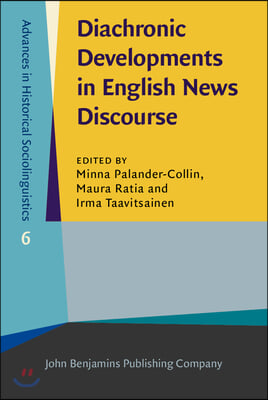 Diachronic Developments in English News Discourse