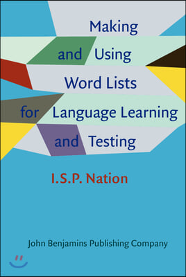Making and Using Word Lists for Language Learning and Testing