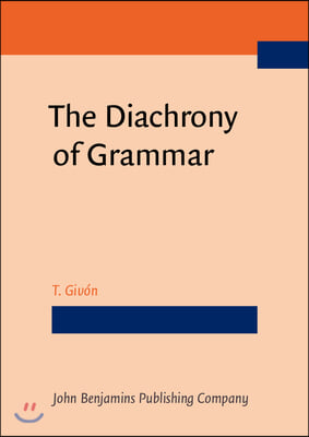 The Diachrony of Grammar