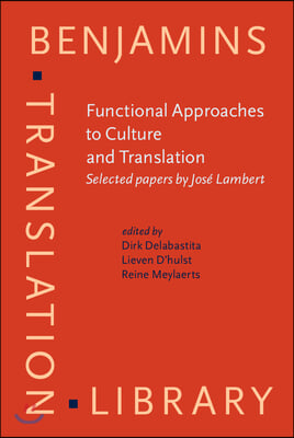 Functional Approaches to Culture and Translation