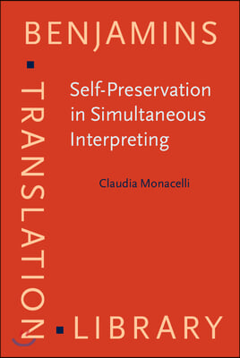 Self-Preservation in Simultaneous Interpreting