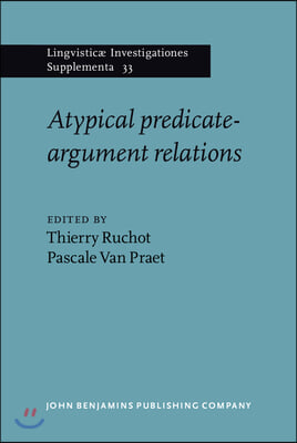 Atypical Predicate-Argument Relations