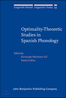 Optimality-Theoretic Studies in Spanish Phonology