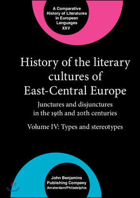 History of the Literary Cultures of East-Central Europe