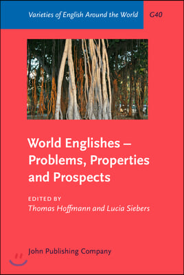 World Englishes - Problems, Properties and Prospects