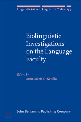 Biolinguistic Investigations on the Language Faculty