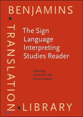 The Sign Language Interpreting Studies Reader