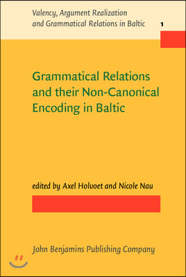 Grammatical Relations and Their Non-Canonical Encoding in Baltic