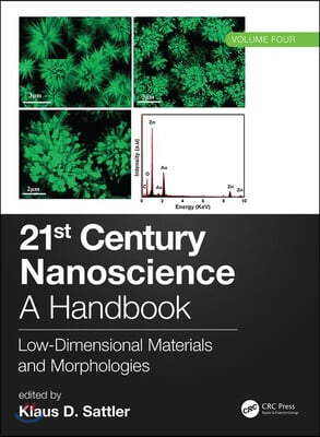 21st Century Nanoscience – A Handbook