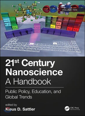 21st Century Nanoscience – A Handbook