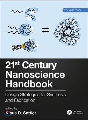 21st Century Nanoscience – A Handbook