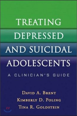 Treating Depressed and Suicidal Adolescents