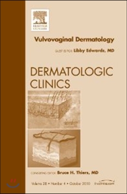 Vulvovaginal Dermatology, an Issue of Dermatologic Clinics: Volume 28-4