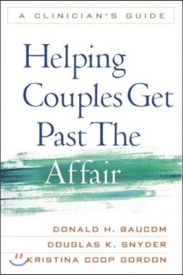 Helping Couples Get Past the Affair