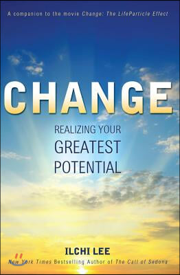 Change: Realizing Your Greatest Potential