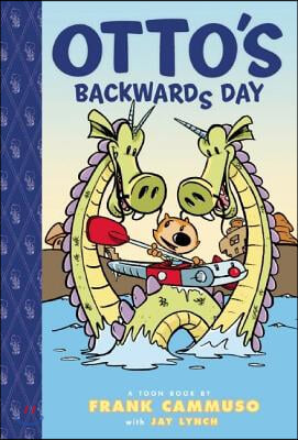 Otto's Backwards Day: Toon Books Level 3