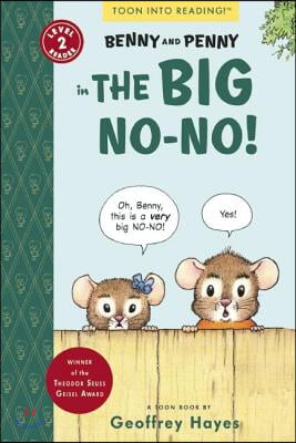 Benny and Penny in the Big No-No!: Toon Books Level 2