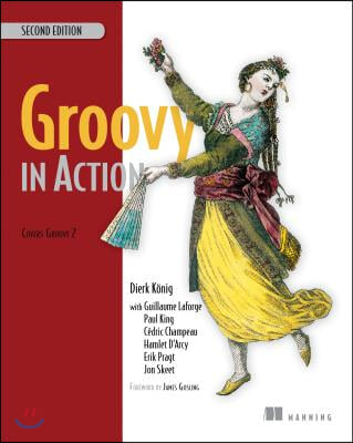 Groovy in Action: Covers Groovy 2.4