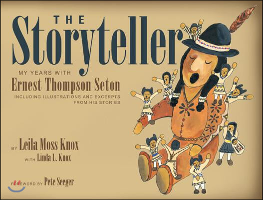 The Storyteller: My Years with Ernest Thompson Seton