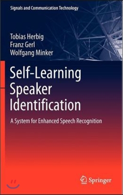 Self-Learning Speaker Identification: A System for Enhanced Speech Recognition