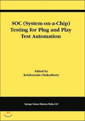 Soc (System-On-A-Chip) Testing for Plug and Play Test Automation