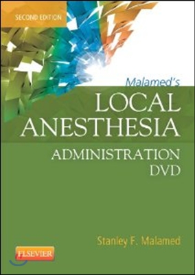 Malamed&#39;s Local Anesthesia Administration