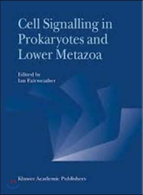 Cell Signalling in Prokaryotes and Lower Metazoa