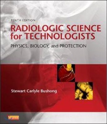 Radiologic Physics, 2nd Ed. + Radiobiology and Radiation Protection, 2nd Ed. + Radiologic Science for Technologists User Guides, Access Codes,textbooks and Workbooks