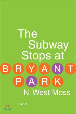 The Subway Stops at Bryant Park