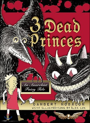 3 Dead Princes: An Anarchist Fairy Tale