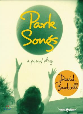 Park Songs: A poem/play