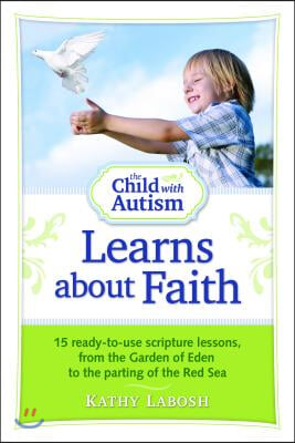 The Child with Autism Learns about Faith